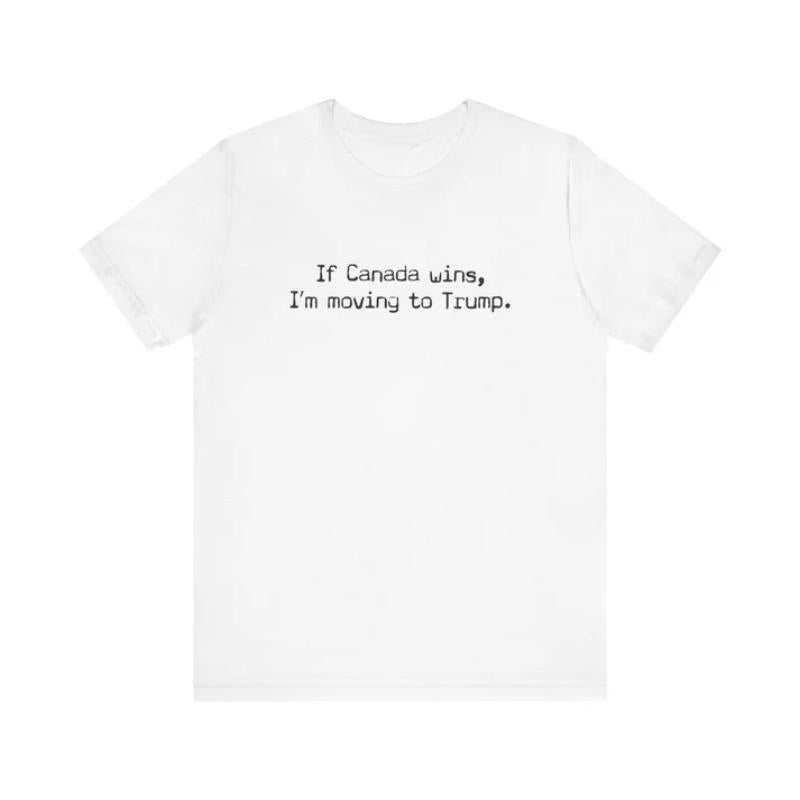 If Canada Wins I'm Moving To Trump (Text) - Men's T-Shirt