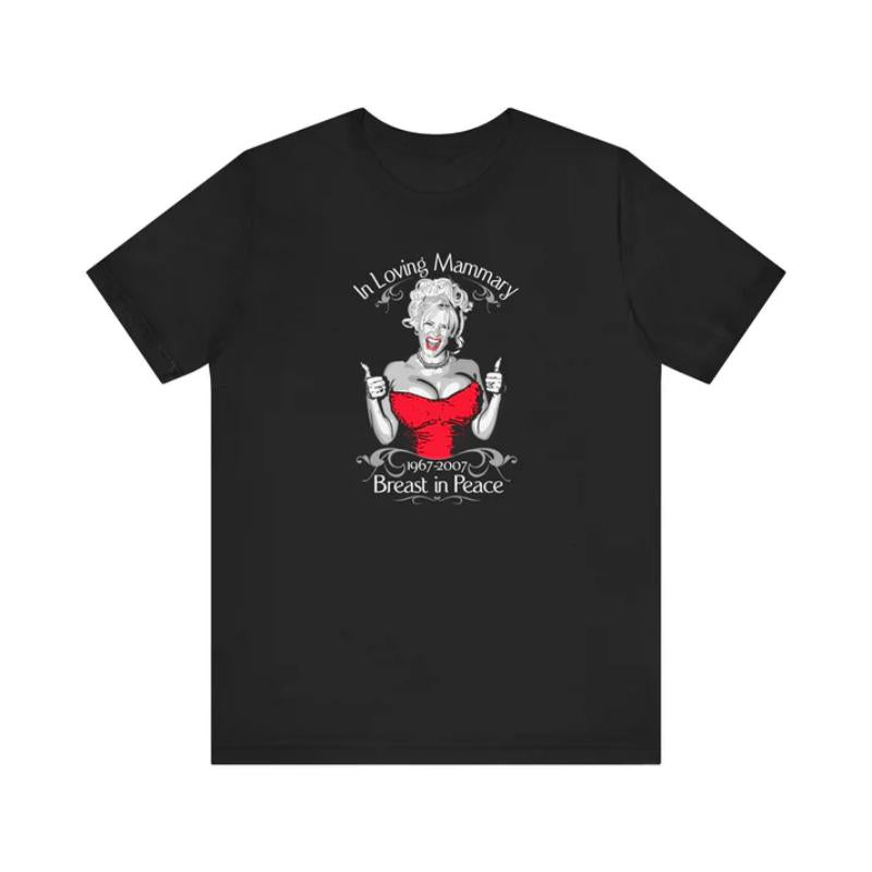 (Anna Nicole Mammarial T-Shirt) In Loving Mammary - Breast In Peace - Men's T-Shirt